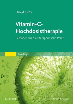 Krebs | Vitamin-C-Hochdosistherapie | Buch | 978-3-437-58611-8 | sack.de