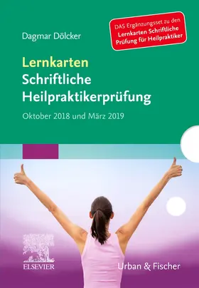 Dölcker |  Lernkarten Schriftliche Heilpraktikerprüfung Oktober 2018 und März 2019 | Sonstiges |  Sack Fachmedien