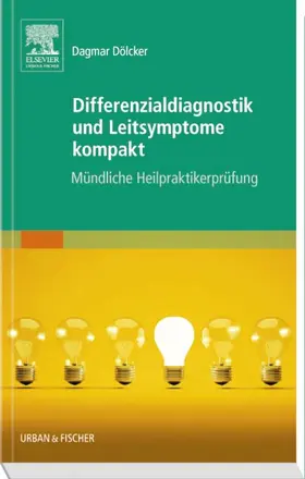 Dölcker |  Differenzialdiagnostik und Leitsymptome kompakt | Buch |  Sack Fachmedien