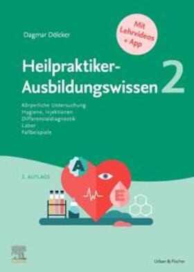 Dölcker |  Heilpraktiker-Ausbildungswissen 2 | Buch |  Sack Fachmedien