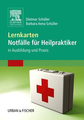 Schüller | Lernkarten Notfälle für Heilpraktiker | Sonstiges | 978-3-437-58845-7 | sack.de