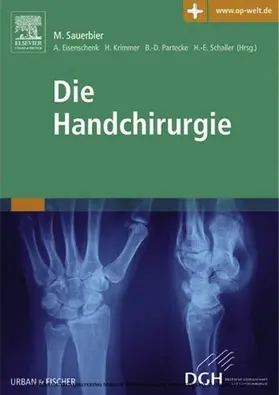 Sauerbier / Eisenschenk / Krimmer |  Die Handchirurgie | eBook | Sack Fachmedien