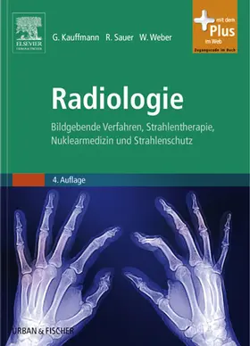 Kauffmann / Sauer / Weber |  Radiologie | eBook | Sack Fachmedien