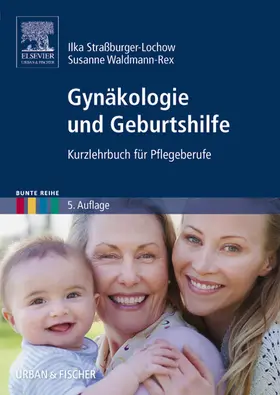 Straßburger-Lochow / Waldmann-Rex |  Gynäkologie und Geburtshilfe | eBook | Sack Fachmedien