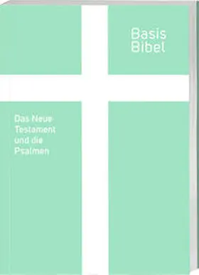  BasisBibel. NT und Psalmen | Buch |  Sack Fachmedien