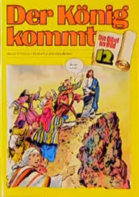  Die Bibel im Bild 12. Der König kommt | Buch |  Sack Fachmedien