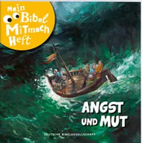 Dobler / Jahnke |  Mein Bibel-Mitmach-Heft Angst und Mut | Buch |  Sack Fachmedien