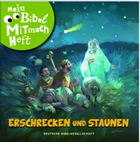 Dobler / Jahnke |  Mein Bibel-Mitmach-Heft - Erschrecken und Staunen | Buch |  Sack Fachmedien