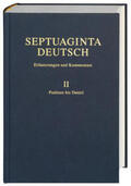 Karrer / Kraus |  Septuaginta Deutsch - Erläuterungen und Kommentare. Band 2: Psalmen bis Danielschriften | Buch |  Sack Fachmedien