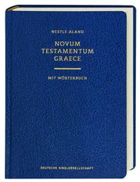 Nestle / Aland / Institut für Neutestamentliche Textforschung, Münster |  Nestle-Aland Novum Testamentum Graece | Buch |  Sack Fachmedien