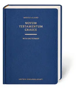 Nestle / Aland / Institut für Neutestamentliche Textforschung, Münster |  Nestle-Aland Novum Testamentum Graece | Buch |  Sack Fachmedien