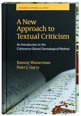 Wasserman / Gurry |  A New Approach to Textual Criticism | Buch |  Sack Fachmedien