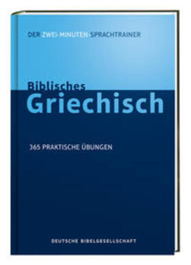 Kline | Biblisches Griechisch. Der Zwei-Minuten-Sprachtrainer | Buch | 978-3-438-05490-6 | sack.de