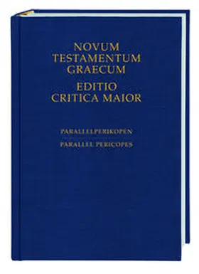 Strutwolf / Wachtel |  Novum Testamentum Graecum. Editio Critica Maior / Novum Testamentum Graecum - Editio Critica Maior, Parallelperikopen | Buch |  Sack Fachmedien