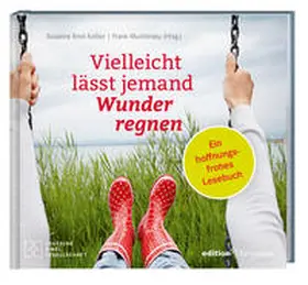Breit-Keßler / Muchlinsky |  Vielleicht lässt jemand Wunder regnen | Buch |  Sack Fachmedien