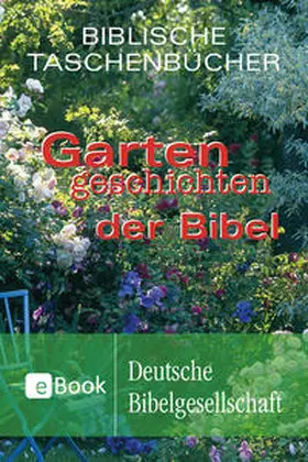 Andresen | Gartengeschichten der Bibel | E-Book | www.sack.de