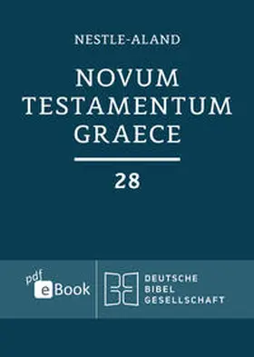 Nestle / Institut für Neutestamentliche Textforschung, Münster / Aland | Novum Testamentum Graece (Nestle-Aland) | E-Book | sack.de