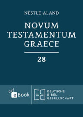 Nestle / Institut für Neutestamentliche Textforschung / Aland | Novum Testamentum Graece (Nestle-Aland) | E-Book | sack.de