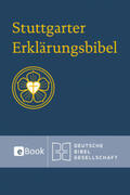 Ego / Deutsche Bibelgesellschaft / Heckel |  Stuttgarter Erklärungsbibel SEB 2023. ePUB | eBook | Sack Fachmedien