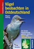Wagner / Moning |  Vögel beobachten in Ostdeutschland | Buch |  Sack Fachmedien
