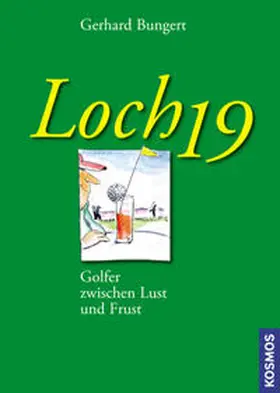 Bungert |  Loch 19 | Buch |  Sack Fachmedien
