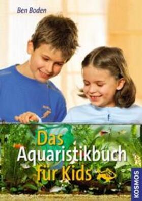 Boden |  Das Aquaristikbuch für Kids | Buch |  Sack Fachmedien