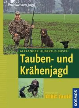 Busch |  Tauben- und Krähenjagd | Buch |  Sack Fachmedien