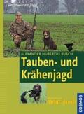 Busch |  Tauben- und Krähenjagd | Buch |  Sack Fachmedien