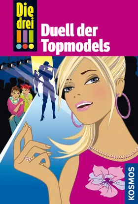 Wich |  Die drei !!!, 15, Duell der Topmodels (drei Ausrufezeichen) | eBook | Sack Fachmedien