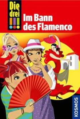Sol |  Die drei !!! 41: Im Bann des Flamenco (drei Ausrufezeichen) | Buch |  Sack Fachmedien