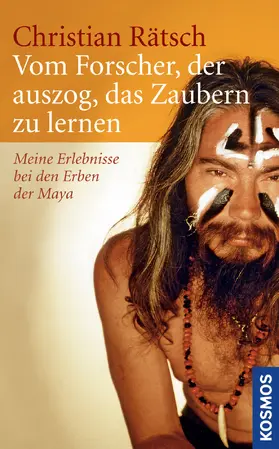 Rätsch |  Vom Forscher, der auszog, das Zaubern zu lernen | eBook | Sack Fachmedien