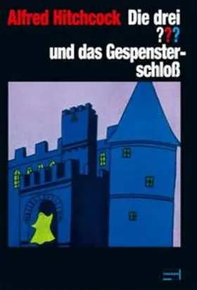 Arthur |  Die drei ??? und das Gespensterschloss | Buch |  Sack Fachmedien
