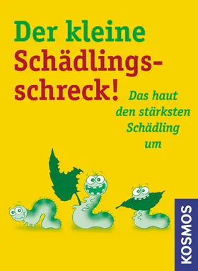 Hensel |  Der kleine Schädlingsschreck | eBook | Sack Fachmedien