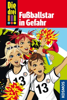 Wich |  Die drei !!!, 24, Fußballstar in Gefahr (drei Ausrufezeichen) | eBook | Sack Fachmedien