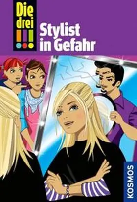 Sol |  Die drei !!! 38: Stylist in Gefahr (drei Ausrufezeichen) | Buch |  Sack Fachmedien