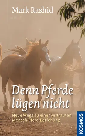 Rashid |  Denn Pferde lügen nicht | eBook | Sack Fachmedien