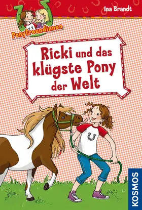 Brandt |  Ponyfreundinnen, 1, Ricki und das klügste Pony der Welt | eBook | Sack Fachmedien