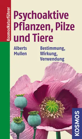Alberts / Mullen |  Psychoaktive Pflanzen, Pilze und Tiere | eBook | Sack Fachmedien