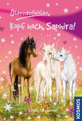Chapman |  Sternenfohlen, 10, Kopf hoch, Saphira! | eBook | Sack Fachmedien