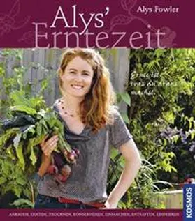 Fowler |  Alys Erntezeit | Buch |  Sack Fachmedien