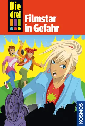 Wich |  Die drei !!!, 46, Filmstar in Gefahr (drei Ausrufezeichen) | eBook | Sack Fachmedien