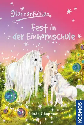 Chapman |  Sternenfohlen, 25, Fest in der Einhornschule | eBook | Sack Fachmedien