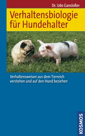 Gansloßer |  Verhaltensbiologie für Hundehalter | eBook | Sack Fachmedien