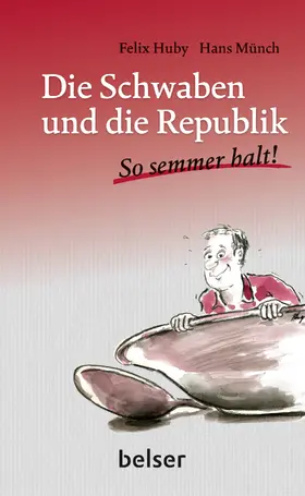 Huby / Münch |  Die Schwaben und die Republik | eBook | Sack Fachmedien