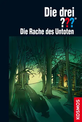 Sonnleitner |  Die drei ??? Die Rache des Untoten (drei Fragezeichen) | eBook | Sack Fachmedien