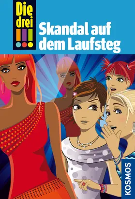 Sol |  Die drei !!!, 49, Skandal auf dem Laufsteg (drei Ausrufezeichen) | eBook | Sack Fachmedien