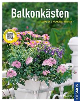 Mayer / Weigelt |  Balkonkästen (Mein Garten) | Buch |  Sack Fachmedien