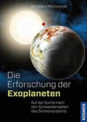 Mackowiak | Die Erforschung der Exoplaneten | Buch | 978-3-440-14611-8 | www.sack.de
