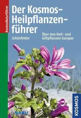 Schönfelder | Der Kosmos-Heilpflanzenführer | Buch | 978-3-440-14673-6 | www.sack.de