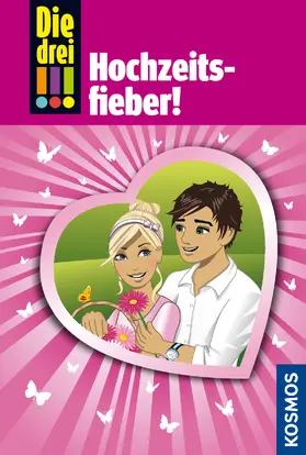 Wich |  Die drei !!!, 53, Hochzeitsfieber (drei Ausrufezeichen) | eBook | Sack Fachmedien